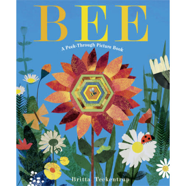 Bee: A Peek Through Picture Book