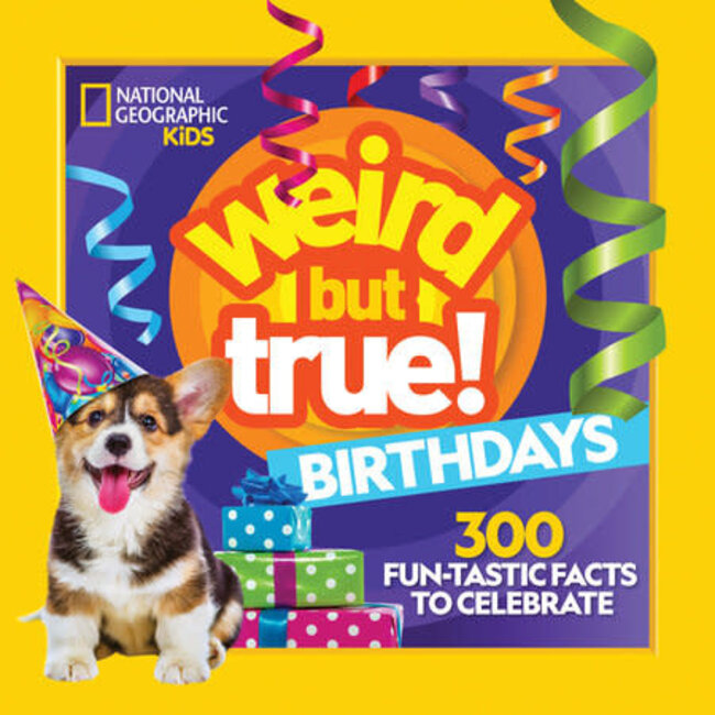 National Geographic Kids: Weird but True! Birthdays