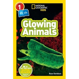 National Geographic Kids Readers: Glowing Animals Level 1