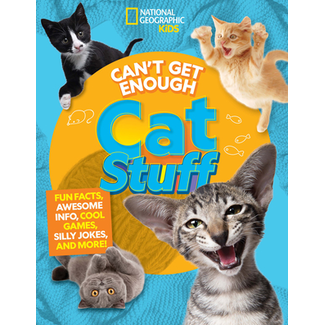 National Geographic Kids: Can't Get enough Cat Stuff