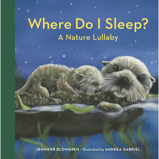 Where Do I Sleep? A Nature Lullaby BB