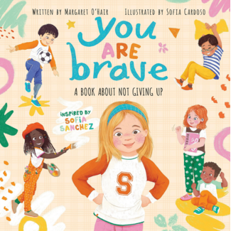 You are Brave - A Book About Trying New Things