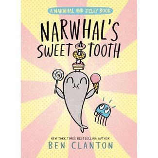 Narwhal & Jelly 9: Narwhal's Sweet Tooth
