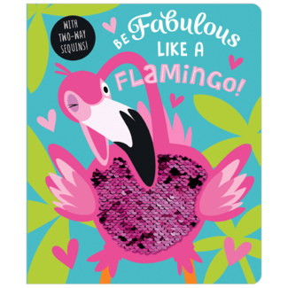 Fire the Imagination Be Fabulous Like A Flamingo!  BB