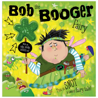 Fire the Imagination Bob the Booger Fairy