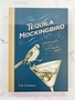 Hachette Book Group Tequila Mockingbird