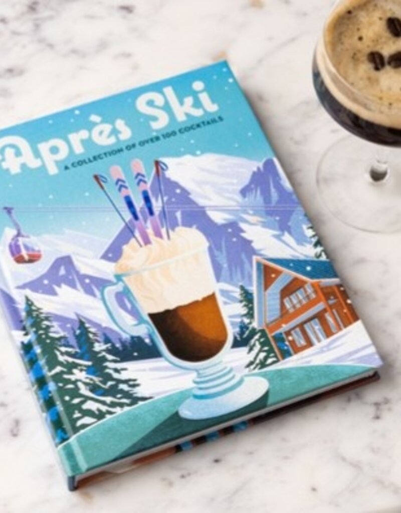 Harper Collins Publishing Apres Ski: 100 Cozy Drinks BOOK