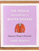 Hachette Book Group The World According to Mister Rogers