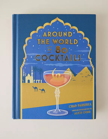Chronicle Books Around the World in 80 Cocktails