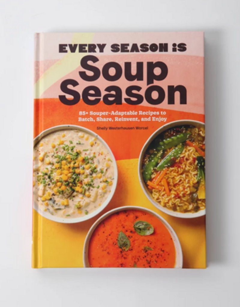 Chronicle Books Every Season is Soup Season