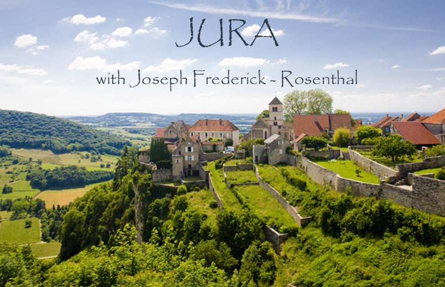 Thrusday 18 APRIL | JURA France Tasting Seminar w/ Joseph Frederick of Rosenthal Wines Merchant