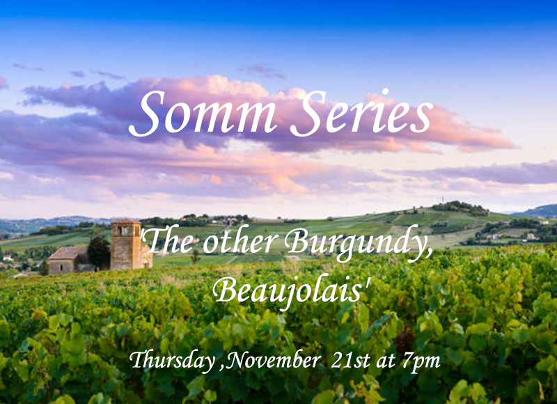 THU 21 NOV | Somm Series: 'The other Burgundy, Beaujolais'  Tasting