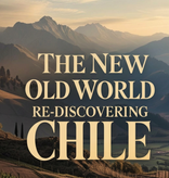 30 July | Thursday | The New Old World: Re-discovering Chile Wine Tasting | 6:30 PM