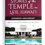Stories of the Temple in Laie, Hawaii