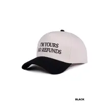 I'm Yours No Refunds Two Tone Cap