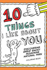 10 Things I Like About You: Discovering the Great Smoky Mountains National Park Coloring Book