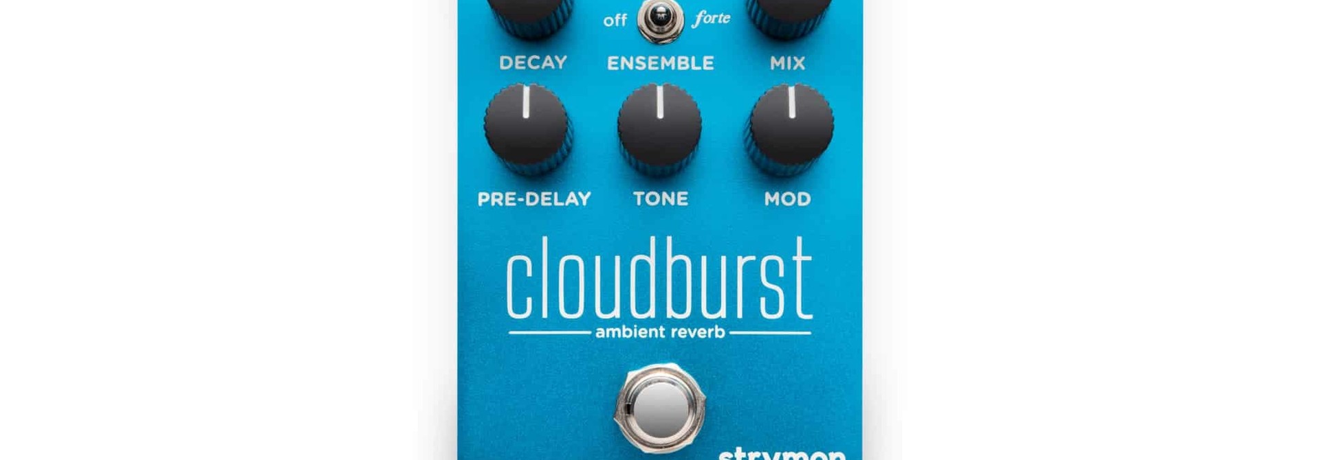 Strymon Cloudburst Ambient Reverb