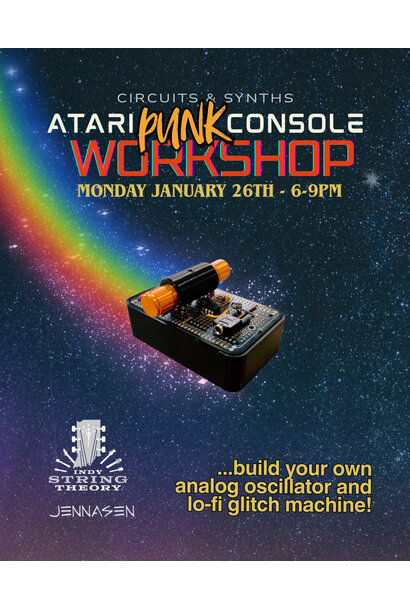 Atari Punk Console Wokshop Jan 26th