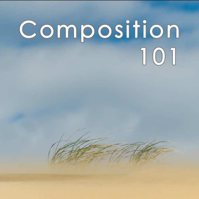 Composition 101 - *Date TBD*