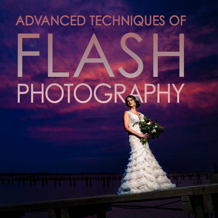 Flash Photography: Advanced Techniques w/ Off-Camera Flash - *Date TBD*
