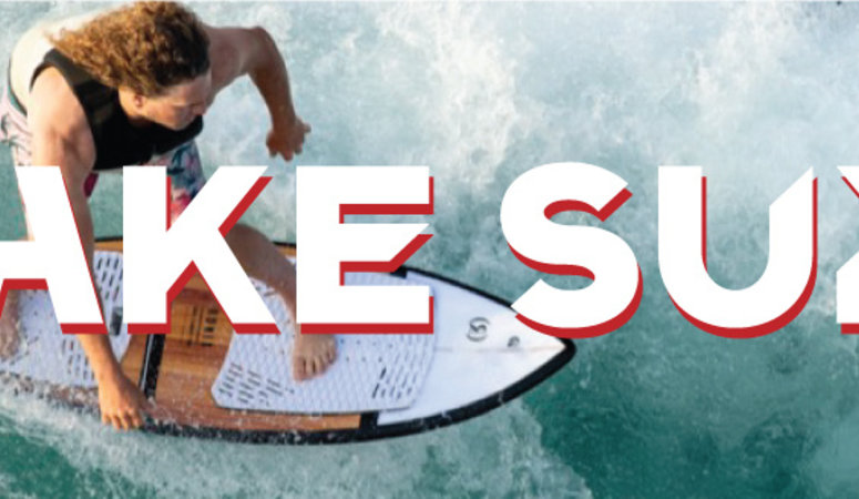 SURFS UP - Wakesurf