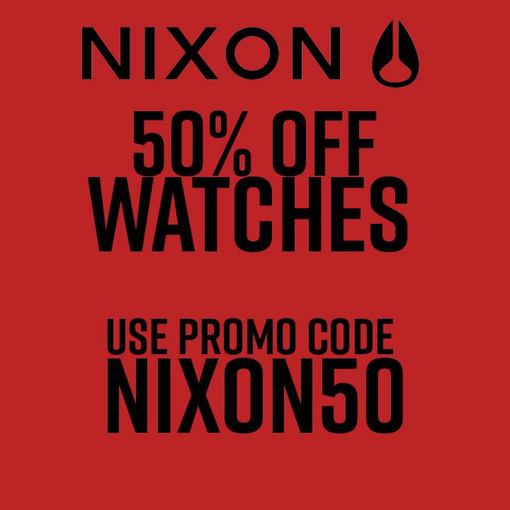 NIXON WATCHES 50% OFF