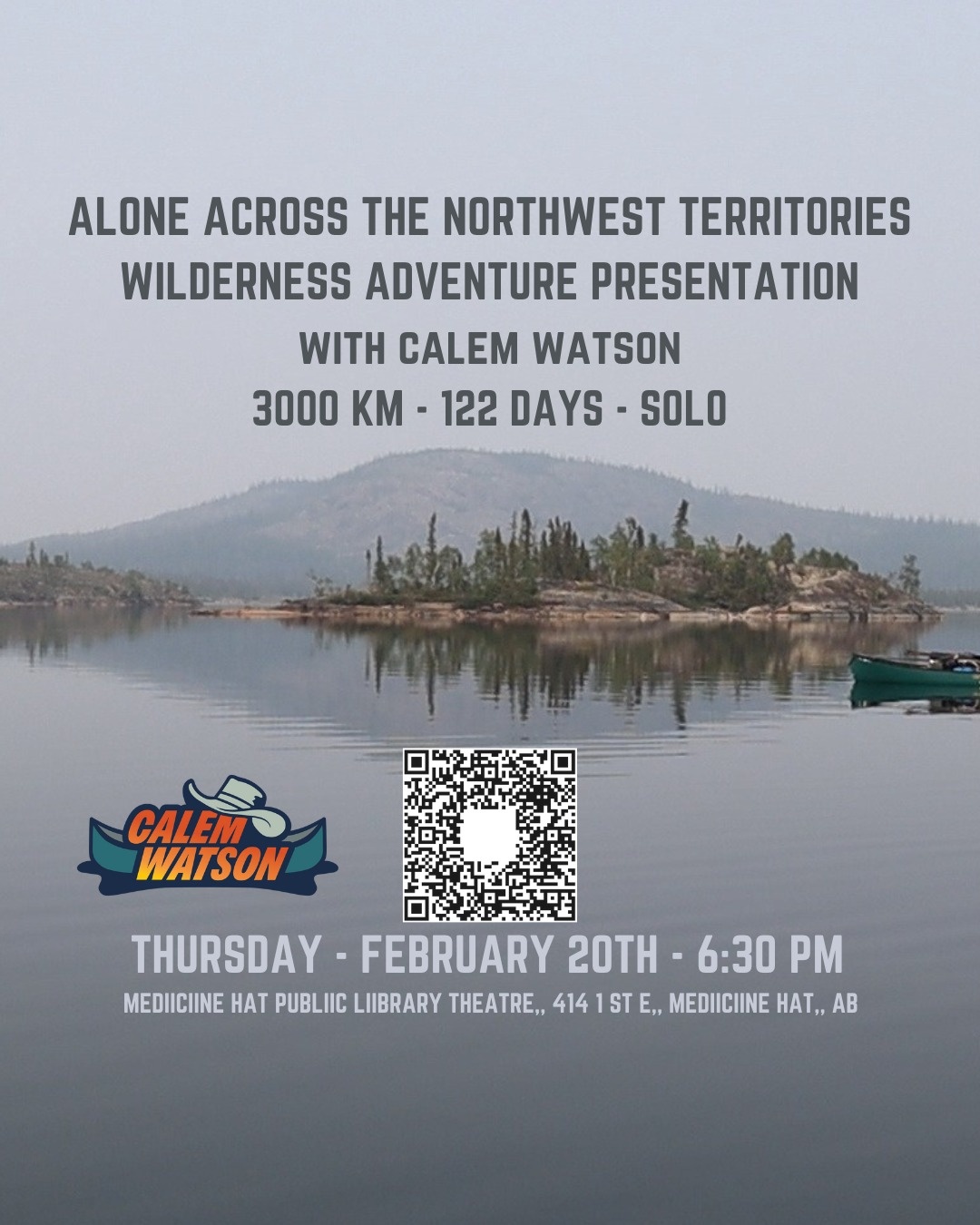 Come out and to the Medicine Hat Public Library Thursday Feb 20th-6:30 PM. Presented by Calem Watson