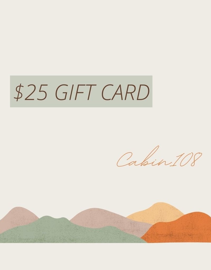 Cabin108 $25 Gift Card