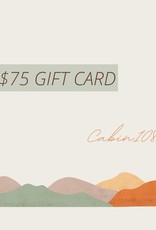 Cabin108 $75 Gift Card