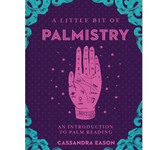 STERLING PUBLISHING A Little Bit of Palmistry By: Cassandra Eason