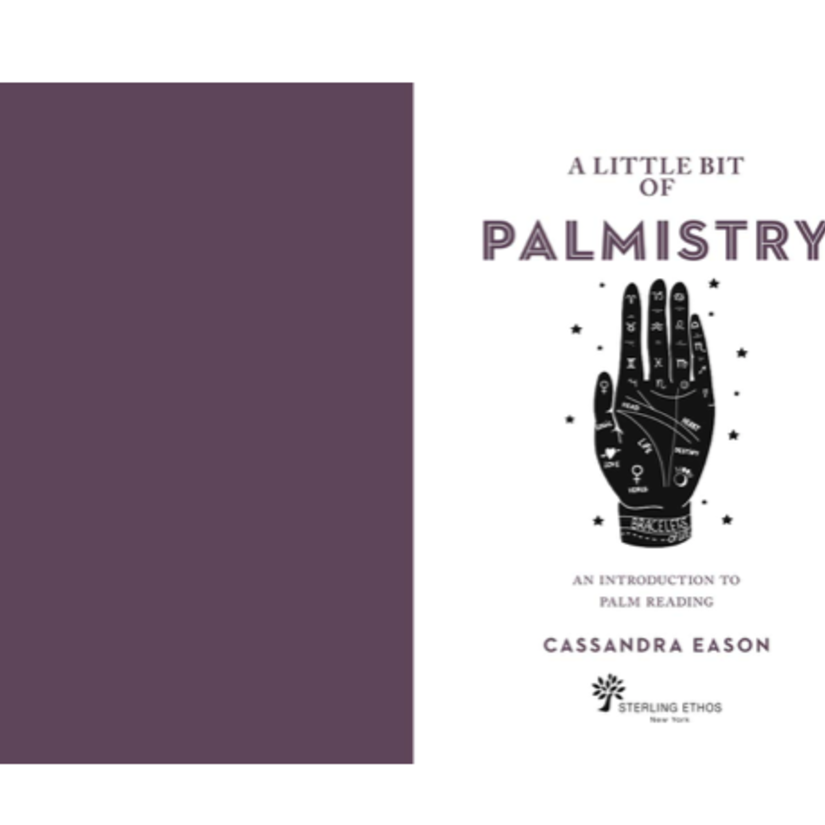 STERLING PUBLISHING A Little Bit of Palmistry By: Cassandra Eason