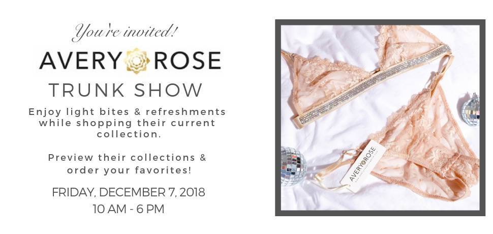 Avery Rose Trunk Show