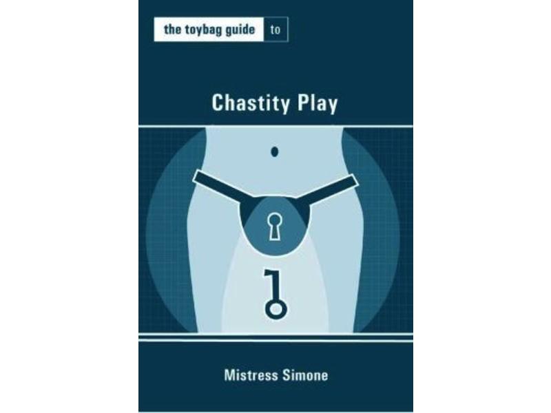 The Toybag Guide to Chastity Play - She Bop The Toybag Guide to Chastity Play - She Bop