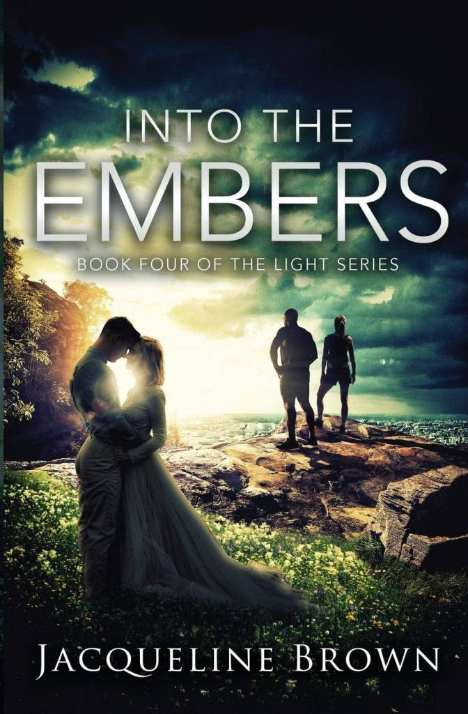 Into the Embers by Jacqueline Brown (The Light Series Volume 4) - Queen ...