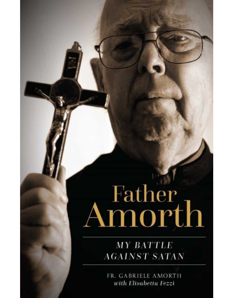 Sophia Institute Press Father Amorth: My Battle Against Satan