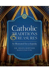 Sophia Institute Press Catholic Traditions and Treasures: An Illustrated Encyclopedia