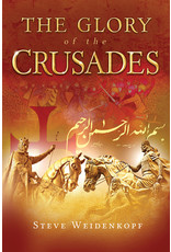 Catholic Answers The Glory of the Crusades (Paperback)