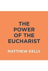 Dynamic Catholic The Power of the Eucharist