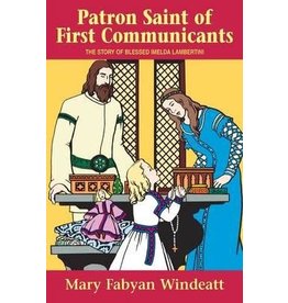 Tan Books Patron Saint of First Communicants: The Story of Blessed Imelda Lambertini ( Stories of the Saints for Young People Ages 10 to 100 )