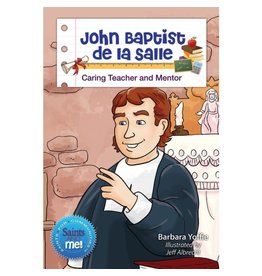Liguori Publications John Baptist de la Salle: Caring Teacher and Mentor