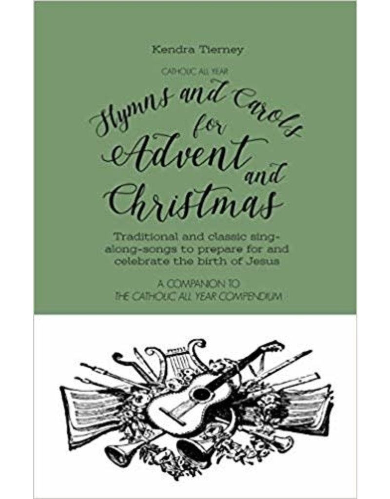 Independently published Catholic All Year Hymns and Carols for Advent and Christmas