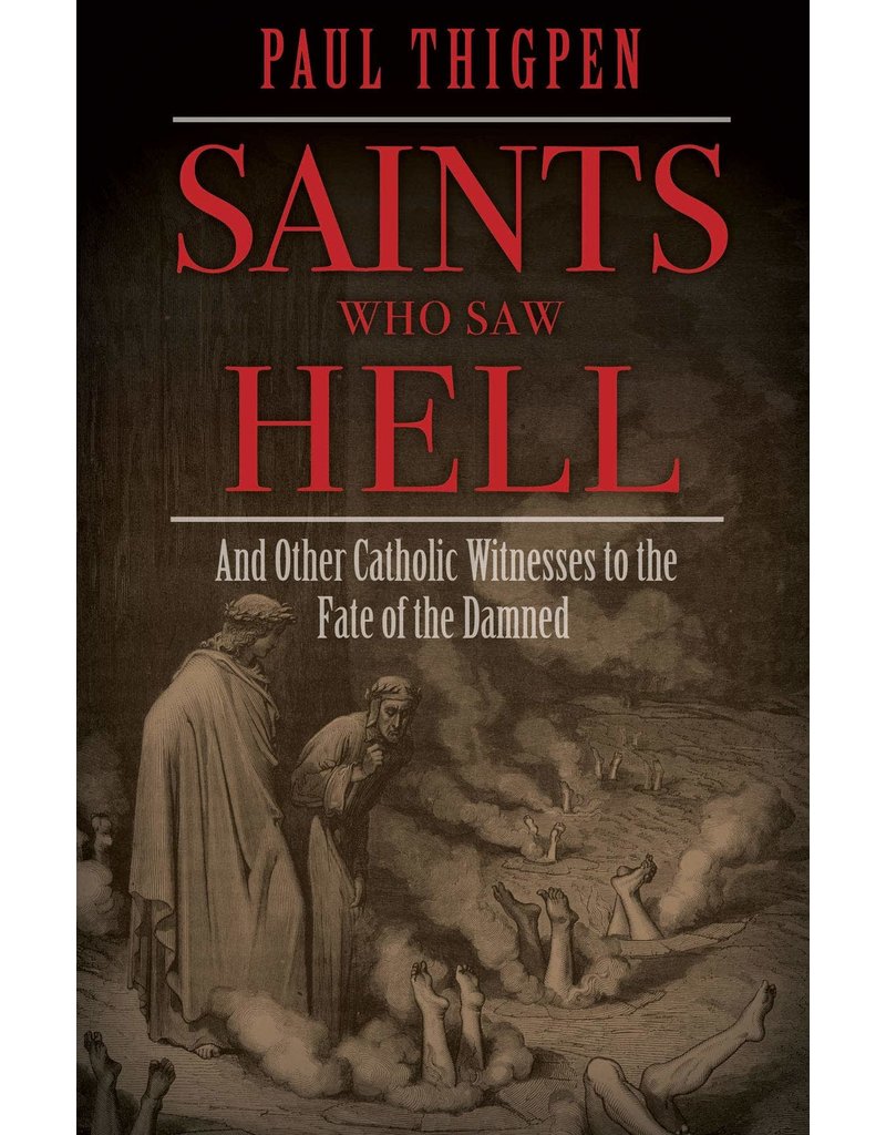 Tan Books Saints Who Saw Hell: And Other Catholic Witnesses to the Fate of the Damned