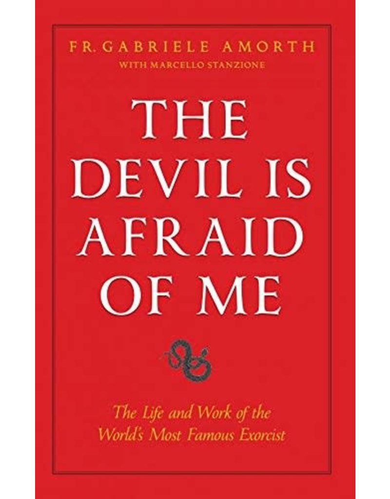 Sophia Institute Press The Devil Is Afraid of Me: The Life and Work of the World's Most Popular Exorcist