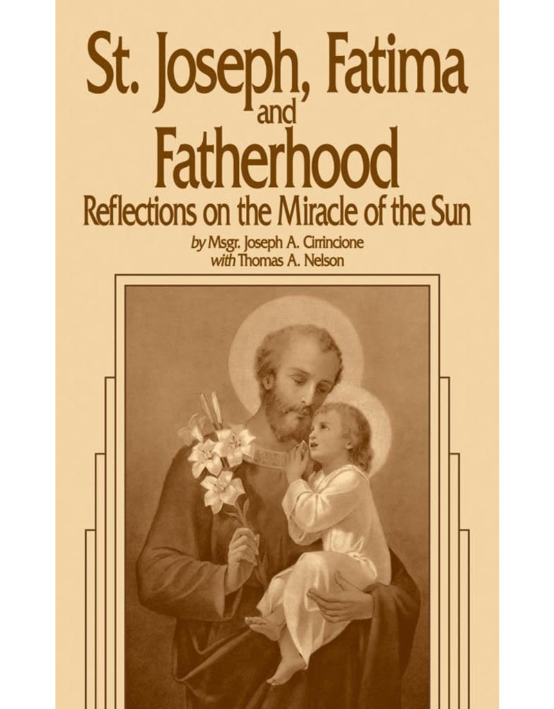 Tan Books St. Joseph, Fatima, and Fatherhood: Reflections on the Miracle of the Sun