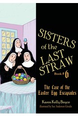 Tan Books Sisters of the Last Straw Vol 6: The Case of the Easter Egg Escapades