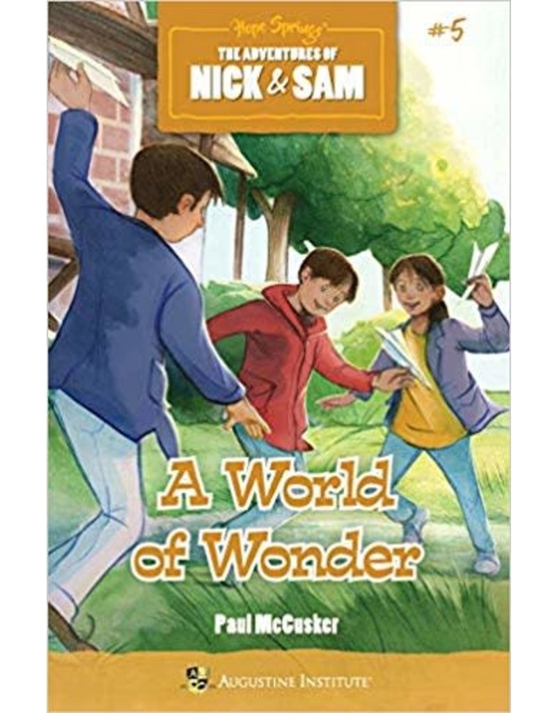 Ignatius Press A World of Wonders: The Adventures of Nick & Sam
