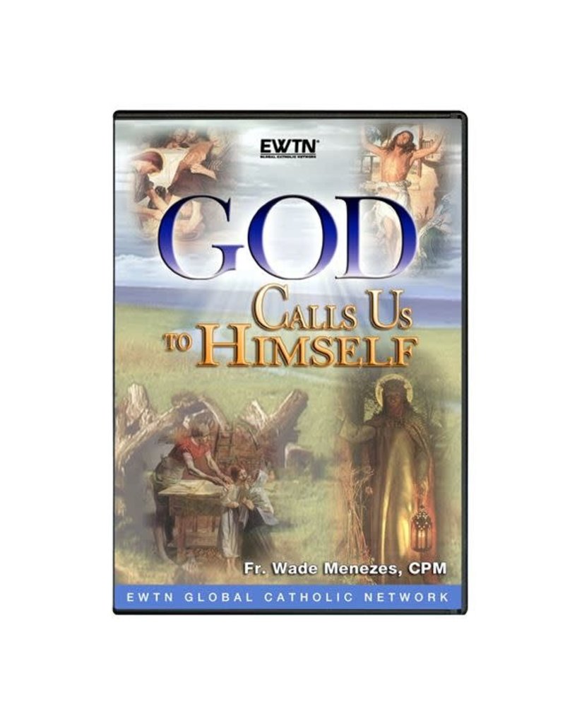 EWTN God Calls Us To Himself DVD Fr. Wade Menezes