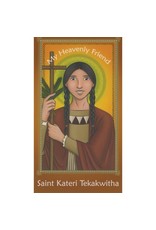 Brother Francis My Heavenly Friend Saint Kateri Tekakwitha