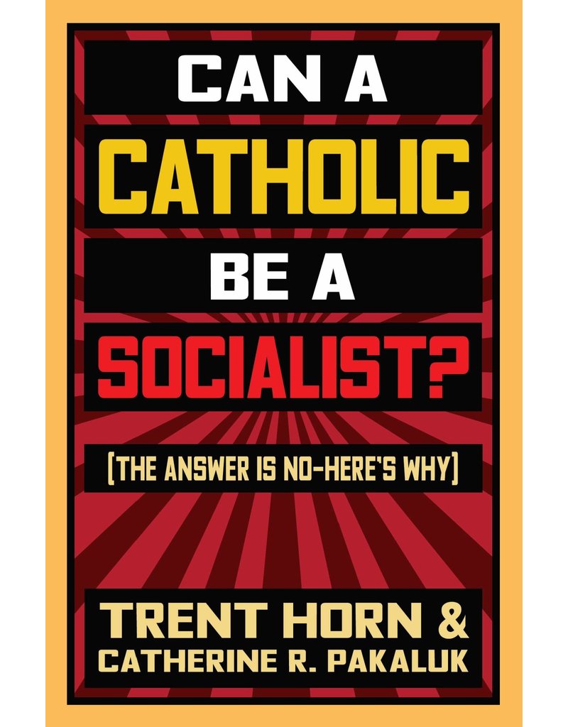 Catholic Answers Can a Catholic Be a Socialist?