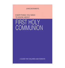 Aquinas Press Everything You Need to Know About First Holy Communion